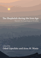 The Shephelah during the Iron Age: Recent Archaeological Studies