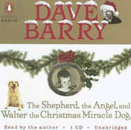 The Shepherd, the Angel, and Walter the Christmas Miracle Dog