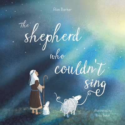 The Shepherd Who Couldn't Sing - Barker, Alan