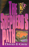 The Shepherd's Path - Gray, David F