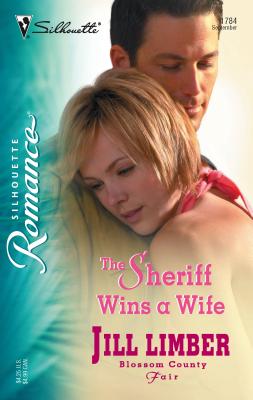 The Sheriff Wins a Wife - Limber, Jill