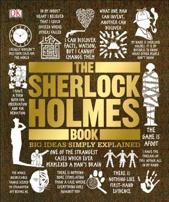 The Sherlock Holmes Book: Big Ideas Simply Explained - DK