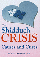The Shidduch Crisis: Causes and Cures