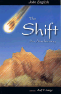 The Shift: An Awakening - English, John