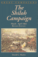 The Shiloh Campaign: March-April 1862