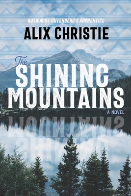 The Shining Mountains - Christie, Alix