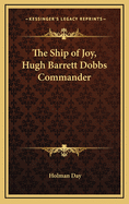 The Ship of Joy, Hugh Barrett Dobbs Commander