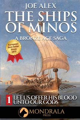 The Ships of Minos 1 - Alex, Joe, and Czasak, Adam, and Pinch, Tom (Editor)
