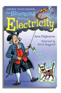 The Shocking Story of Electricity - Claybourne, Anna