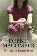 The Shop On Blossom Street - Macomber, Debbie