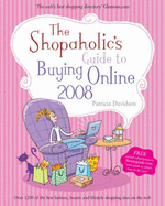 The Shopaholic's Guide to Buying Online 2008