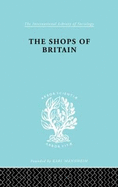 The Shops of Britain: A Study of Retail Distribution