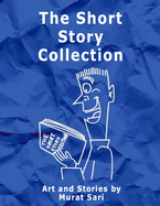 The Short Story Collection: Stories for all ages