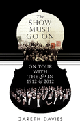 The Show Must Go on: On Tour with the LSO in 1912 and 2012