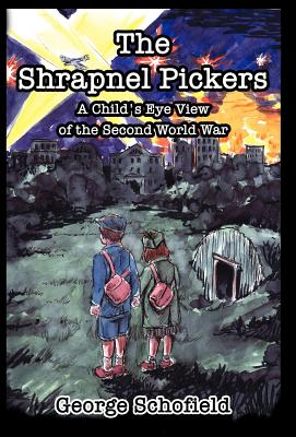 The Shrapnel Pickers - Schofield, George