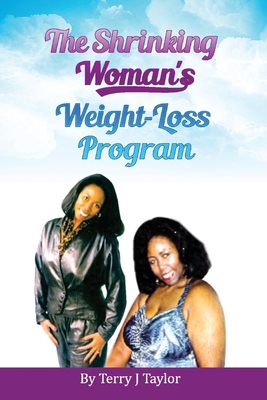 The Shrinking Woman's Weight-Loss Program - Taylor, Terry