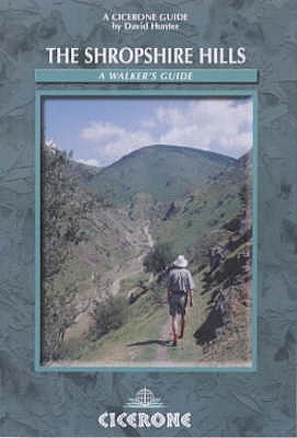 The Shropshire Hills: A walker's guide - Hunter, David