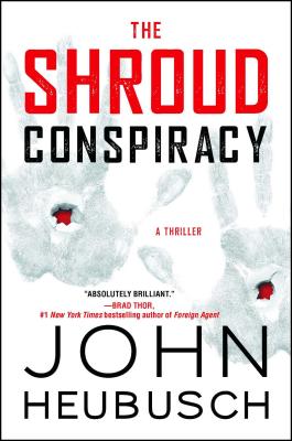 The Shroud Conspiracy: A Thrillervolume 1 - Heubusch, John