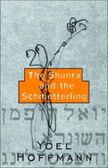 The Shunra and the Schmetterling