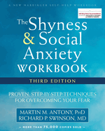 The Shyness & Social Anxiety Workbook: Proven, Step-By-Step Techniques for Overcoming Your Fear (Easyread Large Edition)
