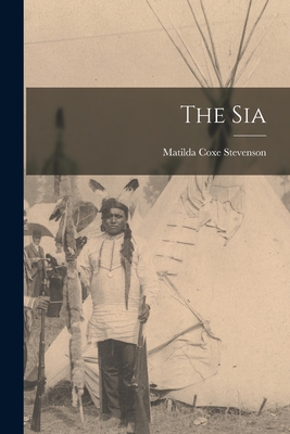 The Sia - Stevenson, Matilda Coxe