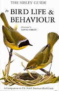 The Sibley Guide to Bird Life and Behaviour