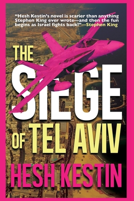 The Siege of Tel Aviv - Kestin, Hesh