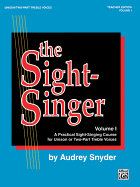 The Sight-Singer for Unison/Two-Part Treble Voices, Vol 1: Teacher Edition with 1 Set of Key Cards, Book & Key Cards