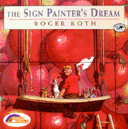 The Sign Painter's Dream: Reading Rainbow Book - Roth, Roger, Sr.
