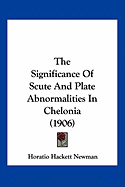 The Significance Of Scute And Plate Abnormalities In Chelonia (1906)