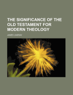 The Significance of the Old Testament for Modern Theology