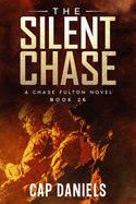 The Silent Chase: A Chase Fulton Novel