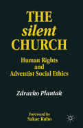 The Silent Church: Human Rights and Adventist Social Ethics