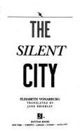 The Silent City