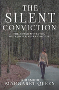 The Silent Conviction: The World Moved On, But A Sister Never Forgets