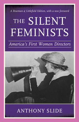 The Silent Feminists: America's First Women Directors - Slide, Anthony