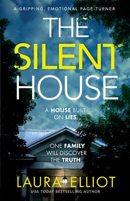 The Silent House: A gripping, emotional page-turner - Elliot, Laura