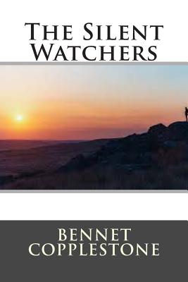 The Silent Watchers - Copplestone, Bennet