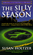 The Silly Season: A Mystery at the University of Michigan