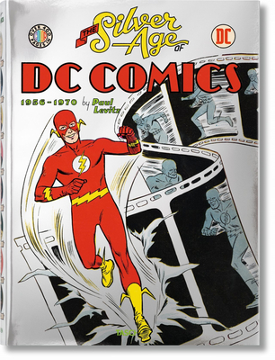 The Silver Age of DC Comics - Levitz, Paul