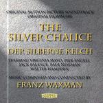 The Silver Chalice [Original Soundtrack]