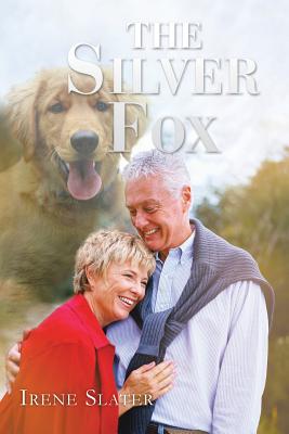 The Silver Fox - Slater, Irene