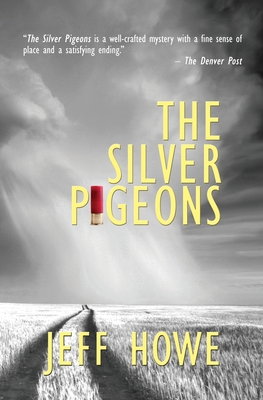 The Silver Pigeons - Howe, Jeff