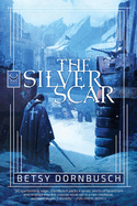 The Silver Scar: A Novel