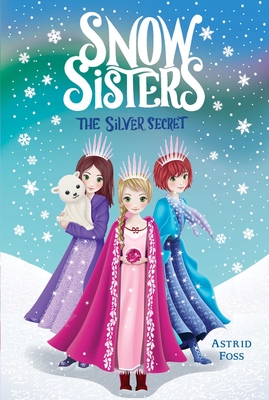 The Silver Secret: Volume 1 - Foss, Astrid