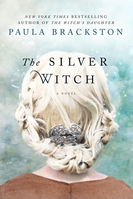The Silver Witch - Brackston, Paula