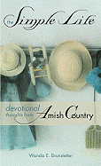 The Simple Life: Devotional Thoughts from Amish Country