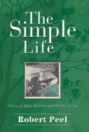 The Simple Life: Tales of John Robert and Bobby Lyon