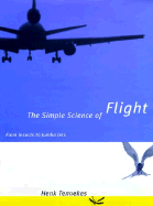 The Simple Science of Flight: From Insects to Jumbo Jets