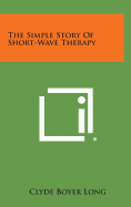 The Simple Story of Short-Wave Therapy